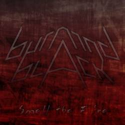 Burning Black : Smell the Fire Burning Black : Smell the Fire